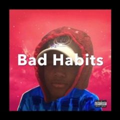Bad Habits - Big Ziggy