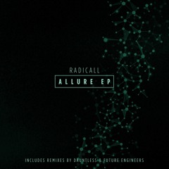 Radicall - Allure (Future Engineers Remix)