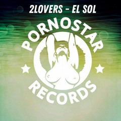 2LOVERS - El Sol (Original Mix) (Radio Edit)