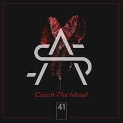 Catch The Mood #041