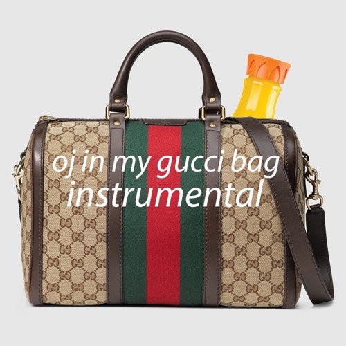 Stream oj in my gucci bag by Not So | Listen online for free on SoundCloud