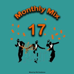 Monthly Mix #17 // Afterparty!