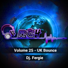 Dj Fergie - RT4 Vol 25 -  UK Bounce (Free Download)