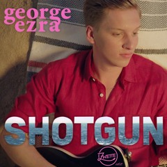 George Ezra - Shotgun (Zwette Edit)