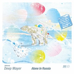 JMR048 - Deep Meyer - Alone In Russia (Mig Madiq & Shervaan Bergsteedt Remix)