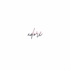 Adore [Awaken - EP]