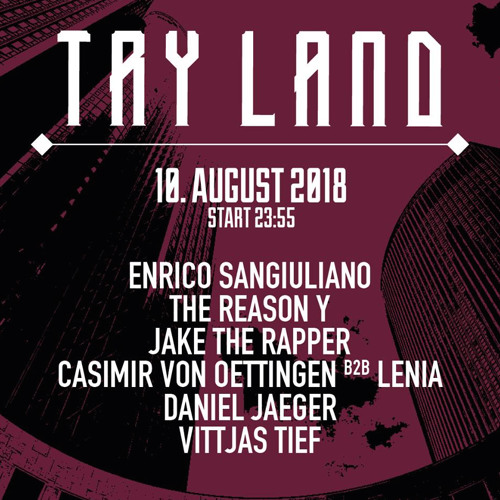 Vittjas Tief at Try Land - Watergate Berlin 10.08.2018