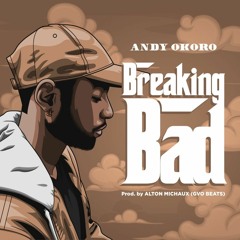 Breaking Bad |Prod. by Alton Michaux (GVO Beats)|