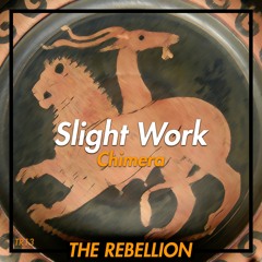 Slight Work - Chimera