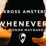 Whenever - Feat. Conor Maynard | Shumaeel Remix|