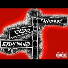 Jeremy Tha Hitta - Avenue