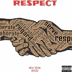 Respect - ( Adilson Mathos, Rençe B, Erickson Beach, & Ery Stey )