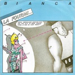Bianca - La Fourmi