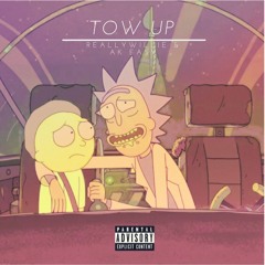 Tow Up - ReallyWillie X AK Easy