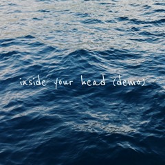 inside your head (demo)
