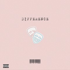 Difference (Ft. Mr. Wayne)