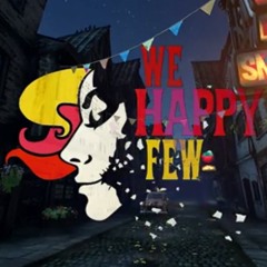 We Happy Few Song I Wanna Stay the Same [The Make Believes]