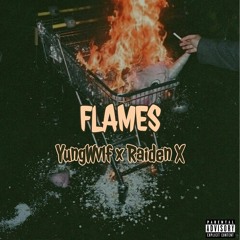 FLAMES - Wvlfpack David x Raiden_X [Prod. Yungpillz]