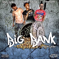 Yung Bam x Chloeezyy x Johnny Rose - Big Bank