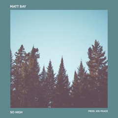 So High (Prod. Kid Peace)