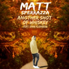 Another Shot Of Whiskey - Feat Emma Kleinberg
