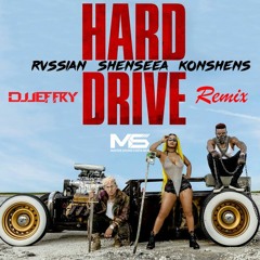Shenseea, Konshens & Rvssian - Hard Drive (Dj Jeffry Remix)
