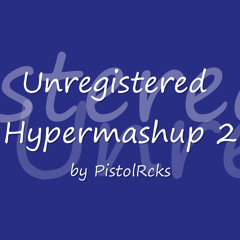 Unregistered Hypermashup 2