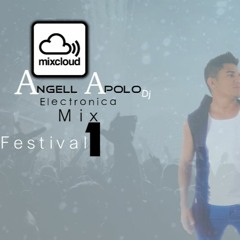 Dj Angell Apolo - Electronica Mix Festival 1.MP3