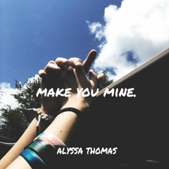 make you mine.
