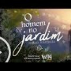O HOMEM NO JARDIM