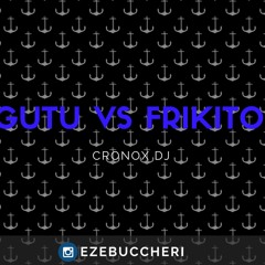 BUGUTU VS FRIKITONA - RKT - CRONOX DJ