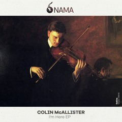 Colin McAllister - I'm Here (Original Mix)