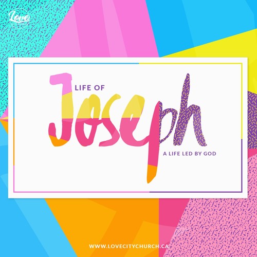 Joseph 3 | God wants to prosper you! | Ryan Iverson | July 22 2018