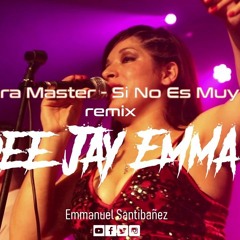 Sonora Master - Si No Es Muy Tarde Rmx Dee Jay Emma Stz