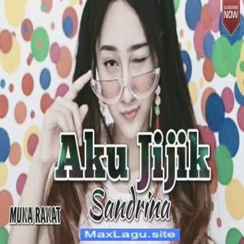 Sandrina Aku Jijik 2018 Farhanramadhan Req Afip Nuari By Farhan Remix On Soundcloud Hear The World S Sounds