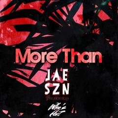 More Than feat. Who's Hu?