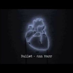 bullet (ann marr)