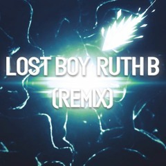 Lost Boy - Ruth B - (Remix)