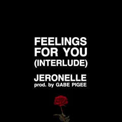 Feelings For You (Interlude)