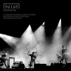Nine Inch Nails Setlist at Incheon Pentaport Rock Festival 2018