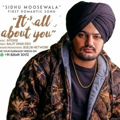 Its All About You - Sidhu Moosewala