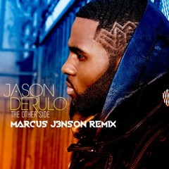 Jason Derulo - The Other Side (Marcus J3nson Remix)