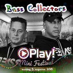 Bass Collectors @ Play! Mini Festival - Sneekweek 2018