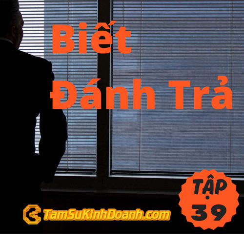 Tập 39: Biết Đánh Trả