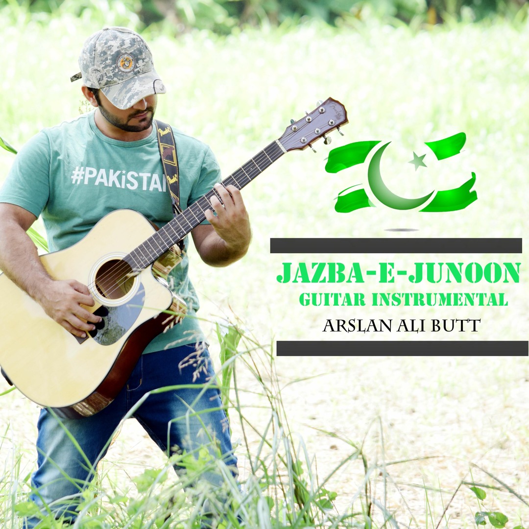 Stream Jazba E Junoon Guitar Instrumental by Arslan Ali Butt | Listen ...