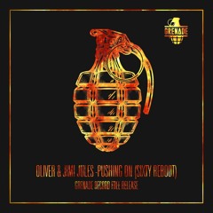 Oliver $ & Jimi Jules 'Pushing On' Sixty Reboot [Grenade Records]