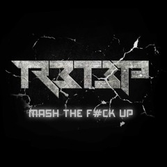 R3T3P - Mash The F#ck Up (Preview)