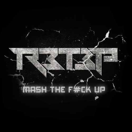 R3T3P - Mash The F#ck Up (Preview)
