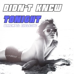 Didn't Knew - Tonight (Radio Edit)