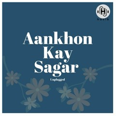 Aankhon Kay Sagar Unplugged Cover By Muttaque Hasib